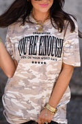 You’re Enough Camo T-Shirt