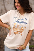 I’d Rather Be Thrifting T-Shirt